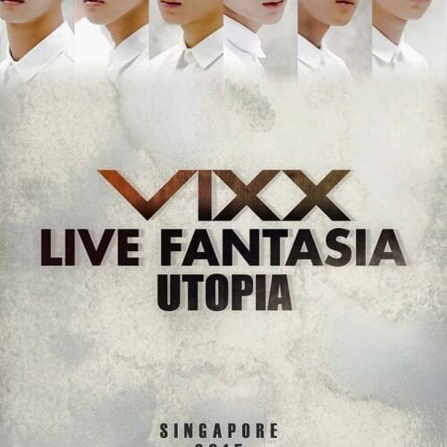 VIXX LIVE FANTASIA UTOPIA in Singapore