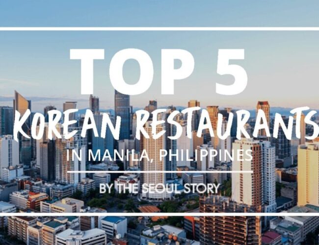 [FEATURE] Top 5 Korean Restaurants in Manila, Philippines
