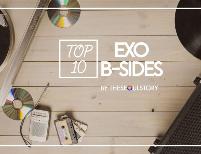 [FEATURE] EXO’s Top 10 B-sides