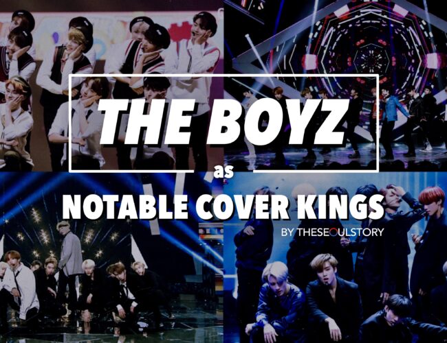 [FEATURE] THE BOYZ AS NOTABLE COVER KINGS