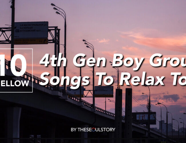 [FEATURE] 10 Mellow 4th Gen Boy Group Songs To Relax To