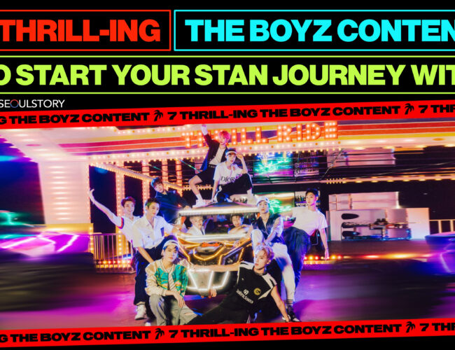 [FEATURE] 7 Thrill-ing THE BOYZ Content To Start Your Stan Journey With