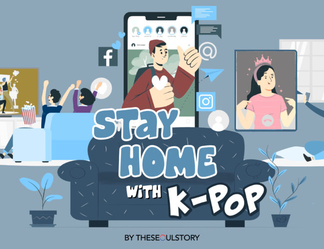 [FEATURE]  Staying Home With K-Pop