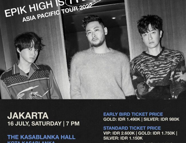 [UPCOMING EVENT] Epik High is Here: Asia Pacific Tour 2022 Live in Jakarta