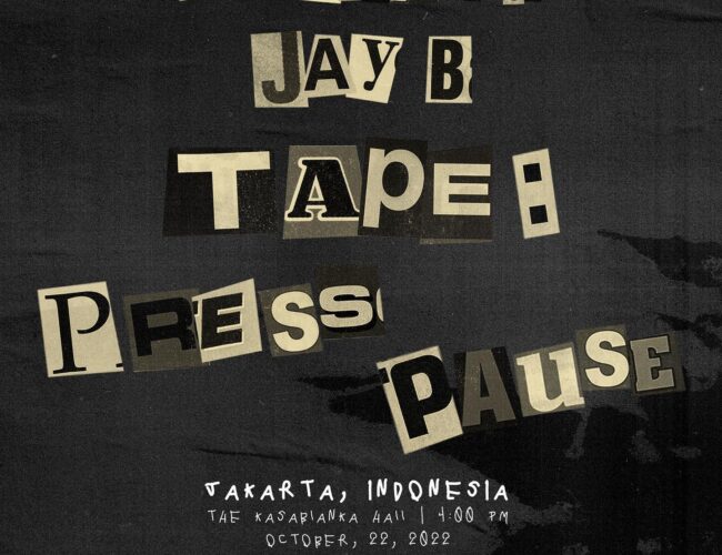 [UPCOMING EVENT] JAY B 2022 World Tour, Tape: Press Pause Live in Jakarta