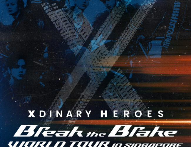 [UPCOMING EVENT] XDINARY HEROES ‘BREAK THE BRAKE’ WORLD TOUR IN SINGAPORE