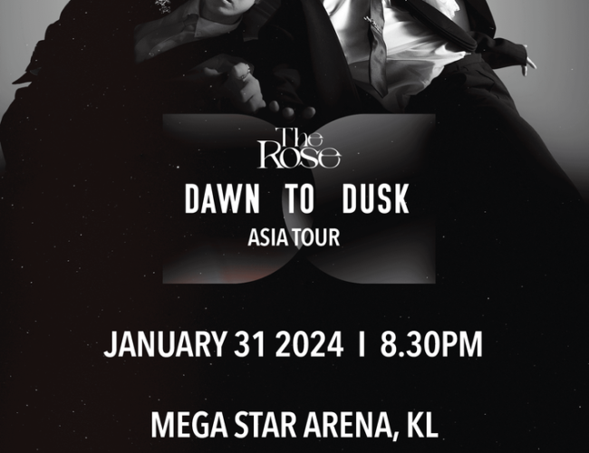 [UPCOMING EVENT] THE ROSE: DAWN TO DUSK ASIA TOUR IN KUALA LUMPUR