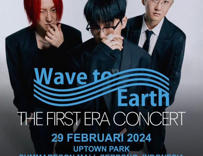 [UPCOMING EVENT] wave to earth ‘The First Era Concert’ in Jakarta