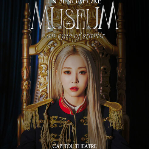 [UPCOMING EVENT] MOON BYUL DEBUT WORLD TOUR ‘MUSEUM : an epic of starlit’ IN SINGAPORE